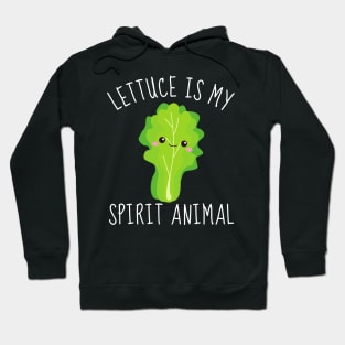 Lettuce: My Crisp and Crunchy Spirit Animal Hoodie